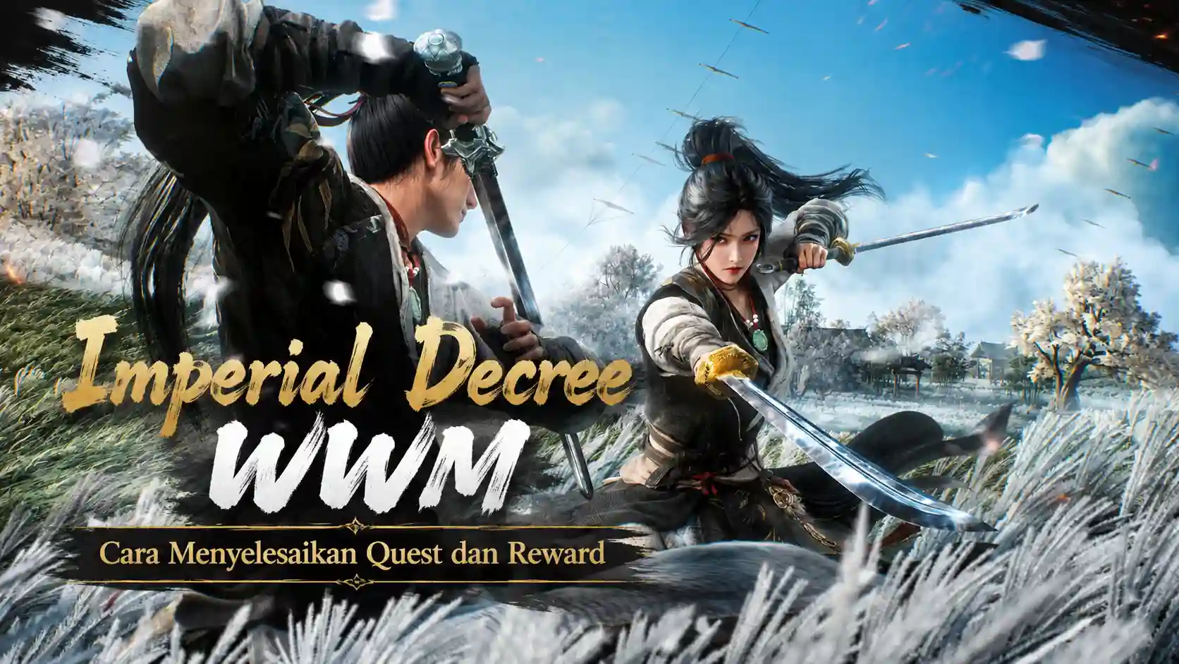 Imperial Decree Where Winds Meet: Cara Menyelesaikan Quest dan Reward yang Didapat