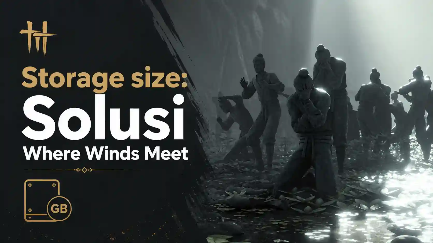 Storage size: Solusi Where Winds Meet